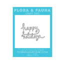 Flora & Fauna Craft Dies - Happy Holidays Script