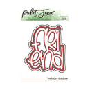 Picket Fence Studios Friend Stacked Word Die*