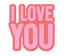 Pink text 'I LOVE YOU' on a white background