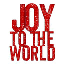 Red text 'JOY TO THE WORLD' with a snowy texture on a white background