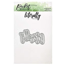 Picket Fence Studios Steel Dies - Literally Word*