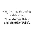 Gourmet Rubber Stamps Cling Stamps 2.75X4.75 My Dad's Favorite Whine Is: