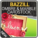 Bazzill Ombre And Marble Sheets