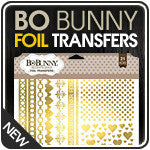 Bo Bunny Foil Transfers