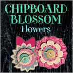 Blossom Adhesive Chipboard Flowers