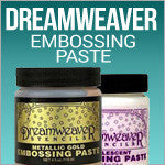Dreamweaver Embossing Paste
