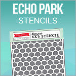 Echo Park - Stencils