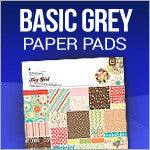 Basic Grey Paper Pads