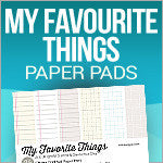 My Favorite Things Paper Pads