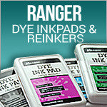 Ranger Dye Inkpads & Reinkers