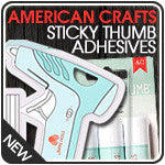 American Sticky Thumb Adhesives