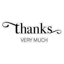 Sticker with 'Thanks Very Much' text on a white background