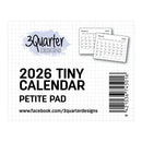 3 Quarter Designs 2026 Tiny Calendar - Petite Pad