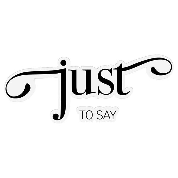 Decorative text 'Just to say' in a stylized font on a white background