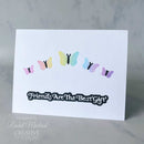 Creative Expressions Craft Dies By Sue Wilson  - Mini Shadow Sentiments - Friends Are The Best Gift*