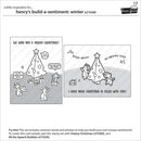 Lawn Fawn Clear Stamp Set - Henry's Build-a-Sentiment: Winter*