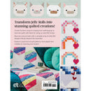 Not-Your-Typical Jelly Roll Quilts 14 Cute & Creative Projects