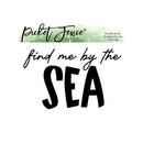 Picket Fence Studios Find Me by the Sea Word Die Set