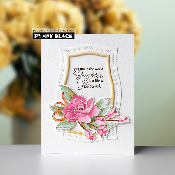 Card with floral design and text 'you make the world brighter just like a flower' by Penny Black.