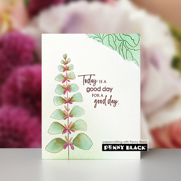 Card with floral design and text 'Today is a good day for a good day.' by Penny Black.