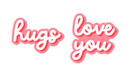 Pink text 'hugs love you' on a white background