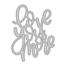 Metal cutting die with 'I love you more' text on a white background