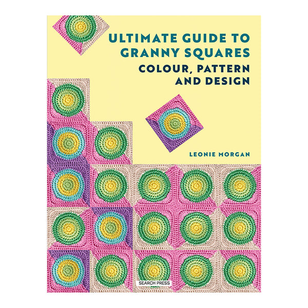 Book cover of 'Ultimate Guide to Granny Squares' with colorful granny square patterns on a yellow background.