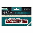 Die'sire Edge'ables Cutting & Embossing Die - With All My Love*