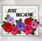 Creative Expressions Craft Dies By Sue Wilson - Block Sentiments - Just Because*