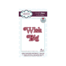 Creative Expressions Craft Dies By Sue Wilson - Noble Shadowed Sentiments - Wish Big*