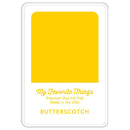 My Favorite Things Premium Dye Ink Pad - Butterscotch*