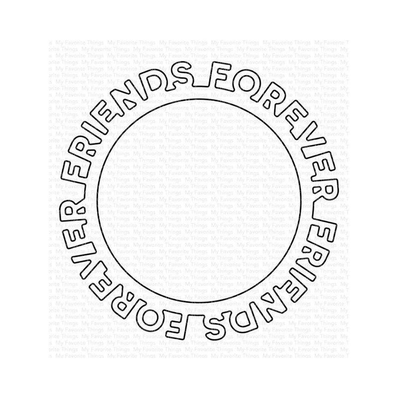 My Favorite Things Die-namics Die - Friends Forever Circle Frame*