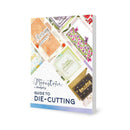 Hunkydory's Guide to Die-Cutting*