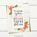 Concord & 9th Clear Stamps 6in x 6in - Thank You For Being*