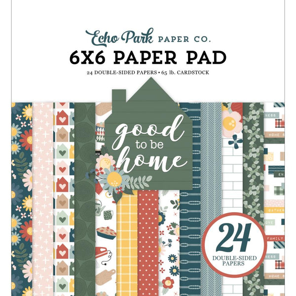 Echo Park Double-Sided Paper Pad 6"X6" Good To Be Home