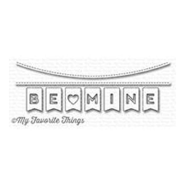 My Favourite Things - Die-namics Be Mine Banner
